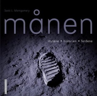 "Månen mytene - historien - ferdene" av Scott L. Montgomery