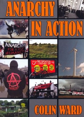 "Anarchy in action" av Colin Ward