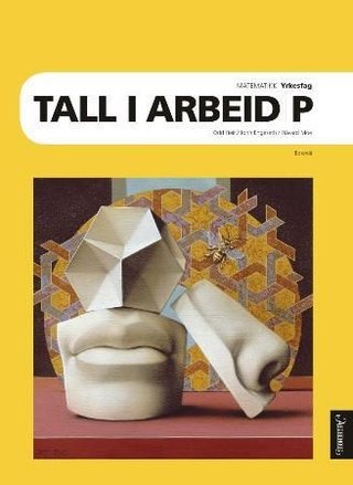 Tall i arbeid P - matematikk : yrkesfag