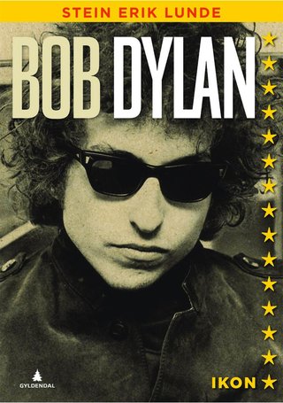 "Bob Dylan" av Stein Erik Lunde