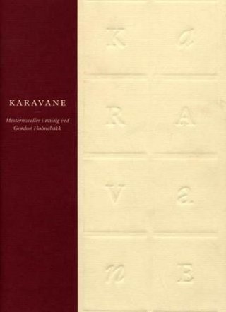 "Karavane - mesternoveller i utvalg" av Gordon Hølmebakk