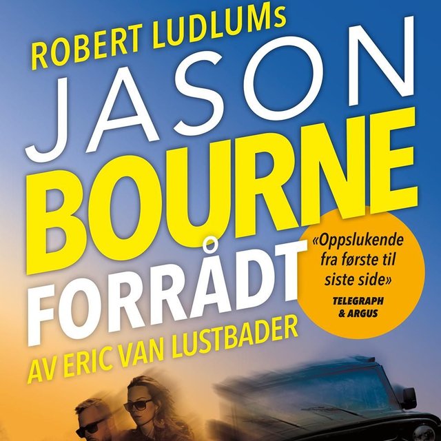 "Jason Bourne forrådt - Del 1" av Eric Van Lustbader
