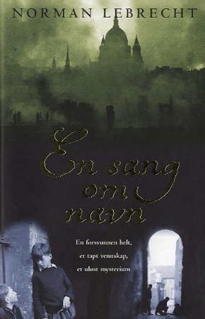 "En sang om navn" av Norman Lebrecht