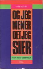 Og jeg mener det jeg sier - om kvinner og selvtillit