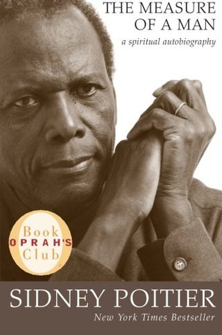 The Measure of a Man - A Spiritual Autobiography (Oprah's Book Club)