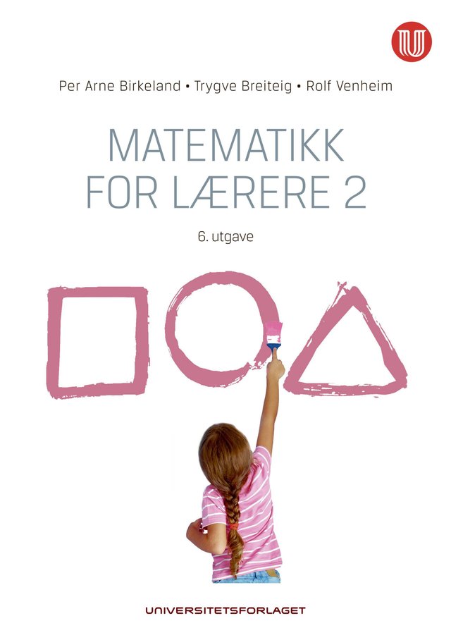 "Matematikk for lærere 2" av Per Arne Birkeland