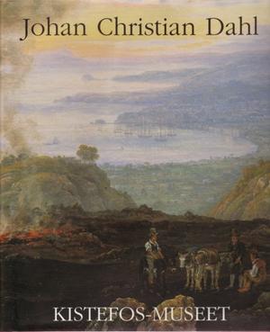 "Johan Christian Dahl - Kistefoss-museet" av Nina Sørlie