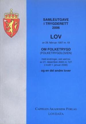 "Samleutgave i trygderett 2006" av Norge