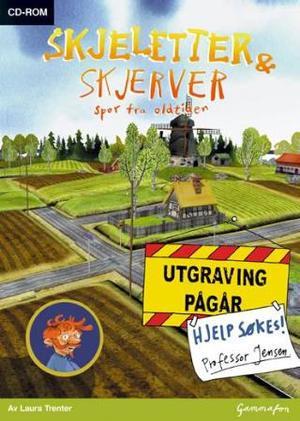 "Skjeletter og skjerver - spor fra oldtiden" av Laura Trenter