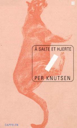 "Å salte et hjerte - roman" av Per Knutsen