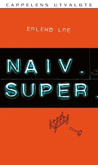 "Naiv. Super" av Erlend Loe