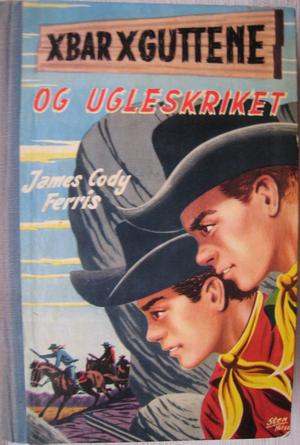 "The X Bar X boys at Rustlers' Gap (Hamlyn Western series)" av James Cody Ferris