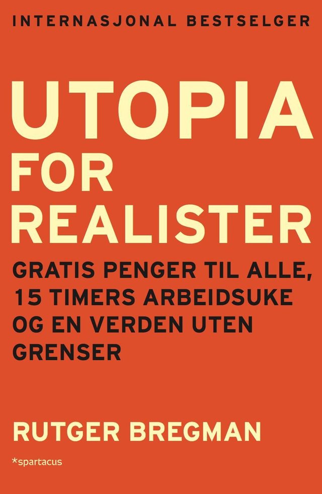 "Utopia for realister" av Rutger Bregman