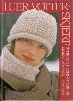 "Luer votter. Skjerf. Strikking. Hekling. Hakking" av Ulrika Andersson