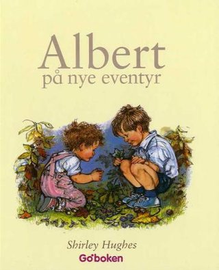 "Albert på nye eventyr" av Shirley Hughes