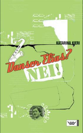 "Danser Elias? Nei!" av Katarina Kieri