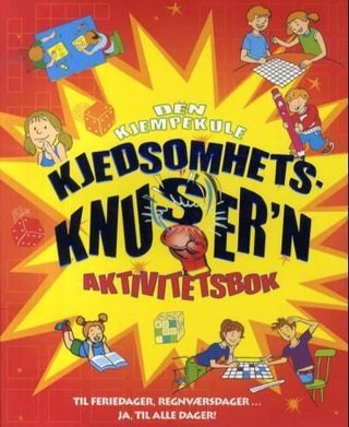 Den kjempekule kjedsomhetsknuser'n - aktivitetsbok