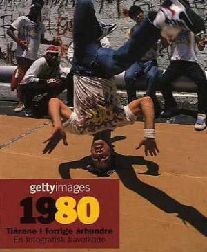 "1980 - tiårene i forrige århundre" av Nick Yapp