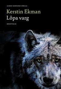 "Løpa varg" av Kerstin Ekman