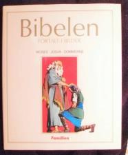 Bibelen fortalt i bilder. Bd. 2 - Det gamle testamente: Moses, Josva, dommerne