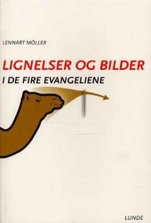 Lignelser og bilder i de fire evangeliene - et forsøk på forklaring for deg som er ung eller nykristen