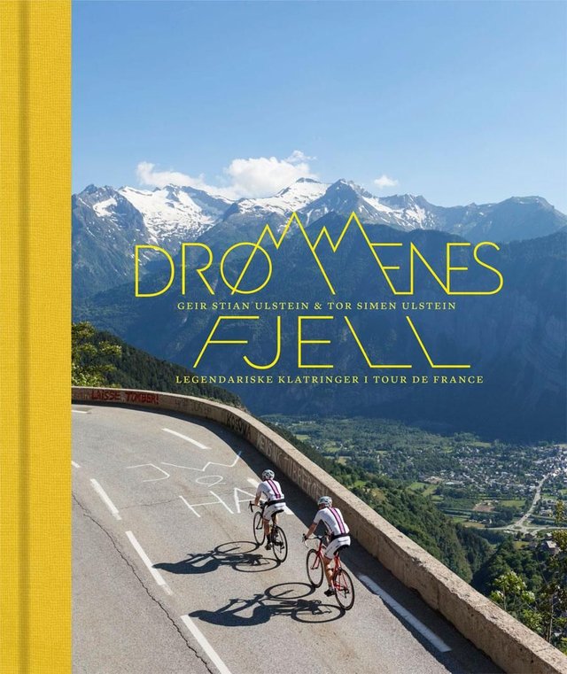 "Drømmenes fjell - legendariske klatringer i Tour de France" av Geir Stian Ulstein