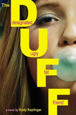 "The Duff - Designated Ugly Fat Friend" av Kody Keplinger