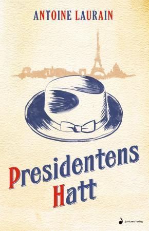 Presidentens hatt - roman