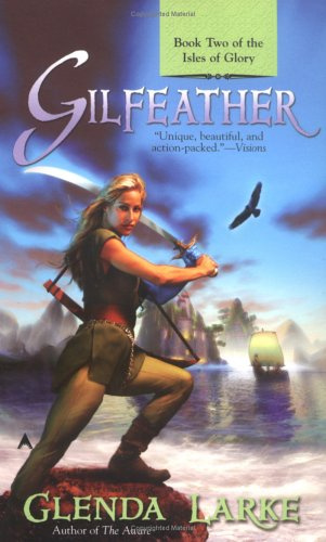 "Gilfeather (Isles of Glory)" av Glenda Larke