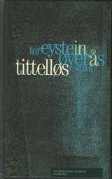 "Tittelløs" av Tor Eystein Øverås