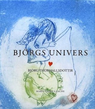 "Björgs univers" av Marit Gaare Laache
