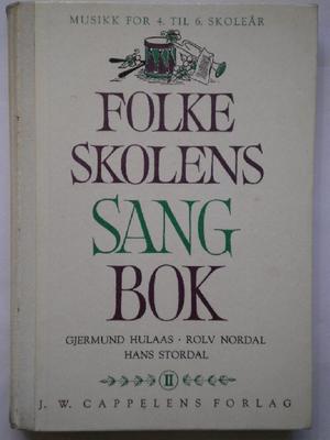 "Folkeskolens sangbok 2 musikk for 4. til 6. skoleår i 9. årig skole" av Gjermund Hulaas