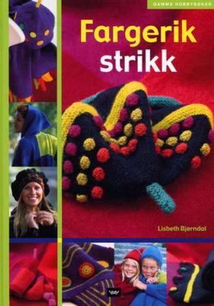 "Fargerik strikk" av Lisbeth Bjørndal