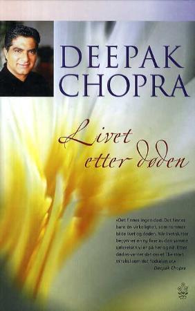 "Livet etter døden" av Deepak Chopra