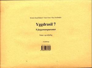 "Yggdrasil 7 - fargetransparenter : natur- og miljøfag" av Kirsten Ruud Bakkeli