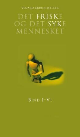 "Det friske og det syke mennesket I-VI cellebiologi, anatomi, fysiologi : mikrobiologi, patofysiologi, farmakologi, klinisk medisin" av Vegard Bruun Wyller