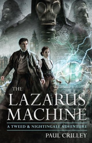 "The Lazarus Machine (Tweed & Nightingale Adventures)" av Paul Crilley