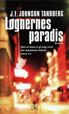 "Løgnernes paradis - roman" av J.F. Johnson Tandberg