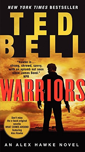 "Warriors An Alex Hawke Novel (Alex Hawke Novels)" av Ted Bell