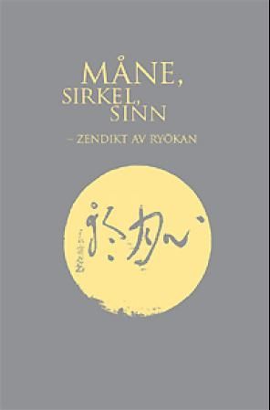 "Måne, sirkel, sinn - zendikt" av Finn Valgermo