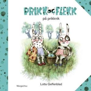 "Prikk og Flekk på prikknik" av Lotta Geffenblad
