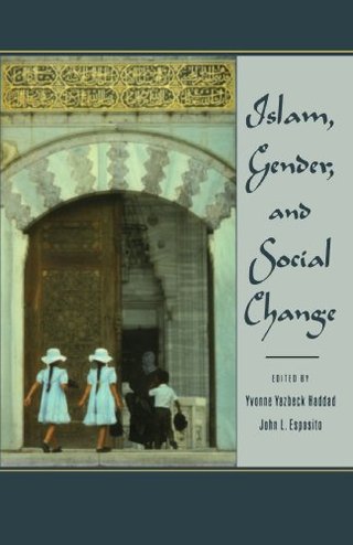 "Islam, Gender, and Social Change" av Yvonne Yazbeck Haddad