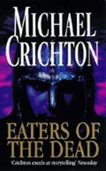 Eaters of the dead - the manuscript of Ibn Fadlan, relating his experiences with the Northmen in A