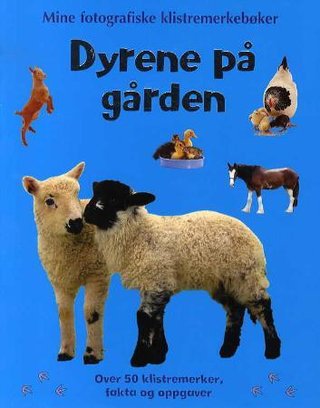 "Dyrene på gården - mine aktivitetsbøker med klistremerker" av Patricia Moss