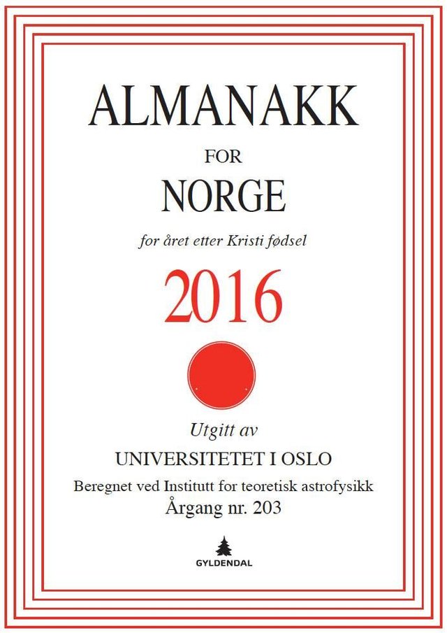 "Almanakk for Norge 2016 - for året etter Kristi fødsel" av Universitetet i Oslo. Almanakk-komiteen