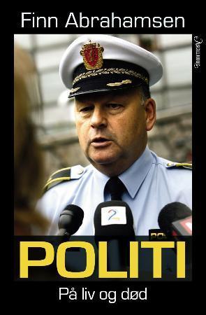 "Politi på liv og død" av Finn Abrahamsen