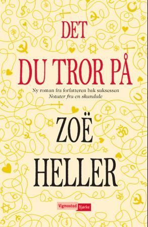 "Det du tror på" av Zoë Heller