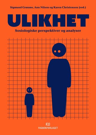 Ulikhet - sosiologiske perspektiver og analyser