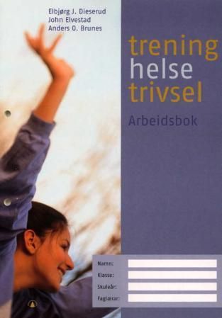 Trening, helse, trivsel - arbeidsbok
