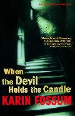 "When the devil holds the candle - an inspector Sejer mystery" av Karin Fossum